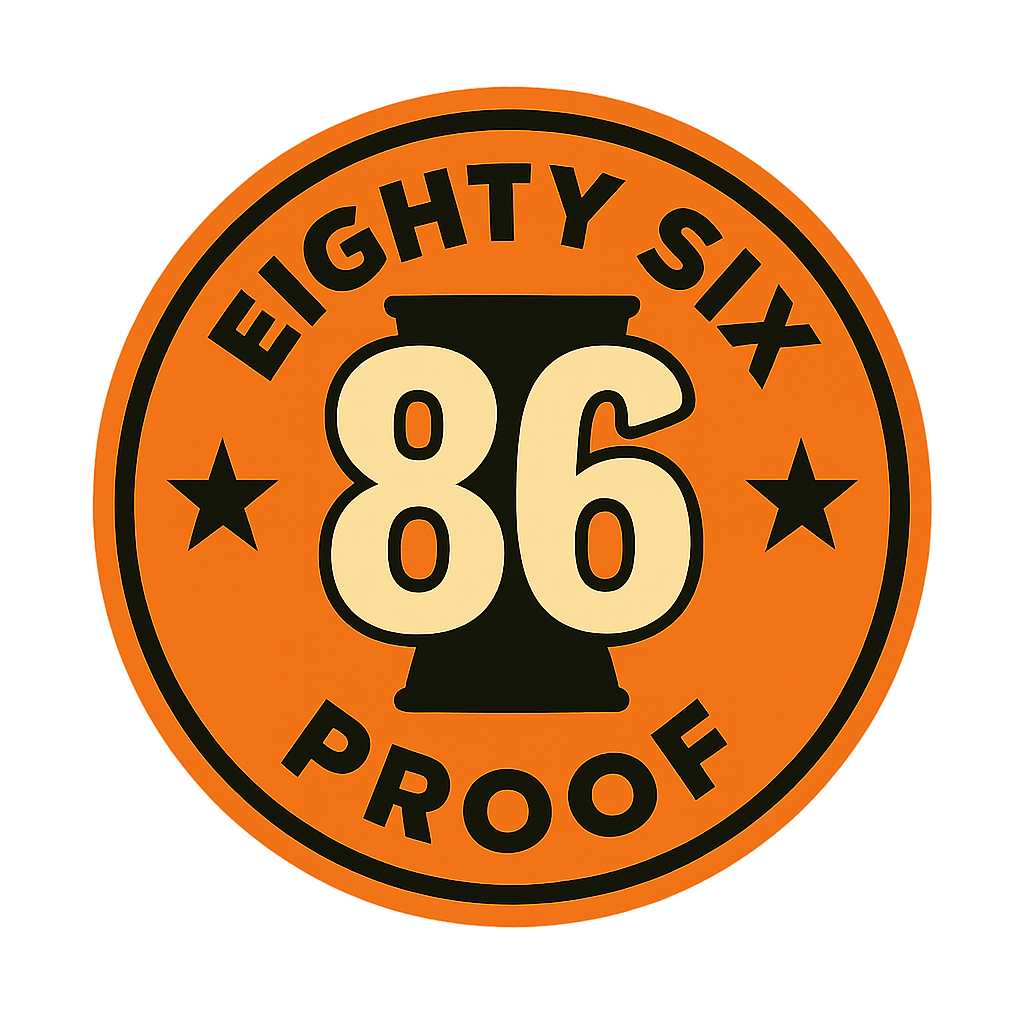 Eighty Six Proof
